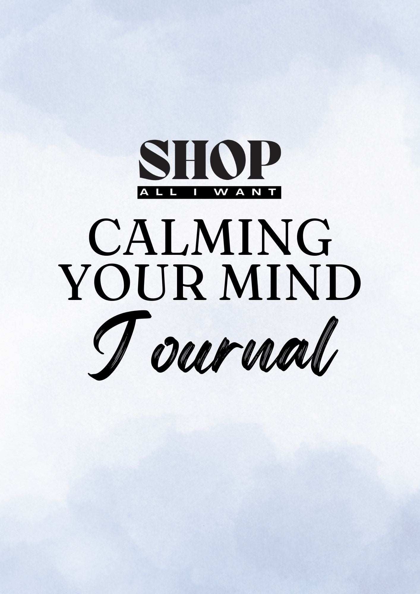 Calming Your Mind Journal🌿 Calming Your Mind Journal: Find Peace Through Prayer & Reflection 🌿
Create space for tranquility and mindfulness with our Calming Your Mind Journal, designedShop All I WantShop All I WantPrayer & Manifestation